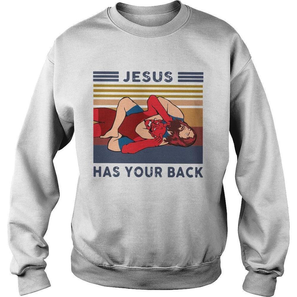 Wrestling Jesus Has Your BackSweatshirt